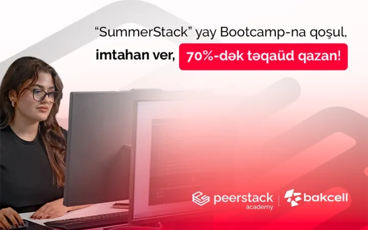 Bakcell-in dəstəyi ilə gənclər üçün “SummerStack Bootcamp” başlayır